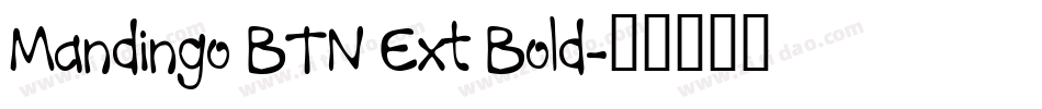 Mandingo BTN Ext Bold字体转换
